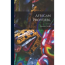 African Proverbs.