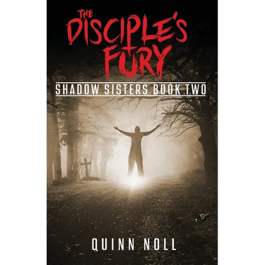 The Disciple's Fury: Shadow Sisters Book Two
