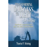 Transforming Darkness To Light, for Giving