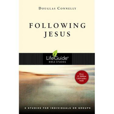 Following Jesus: 8 Studies for Individuals or Groups