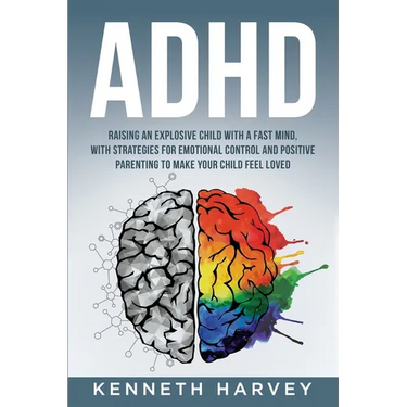 ADHD Raising an Explosive Child with a Fast Mind.