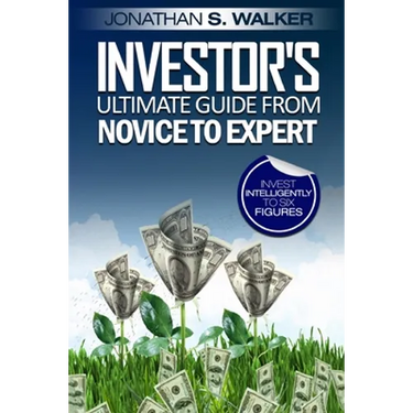 Stock Market Investing For Beginners - Investor's Ultimate Guide From Novice to Expert