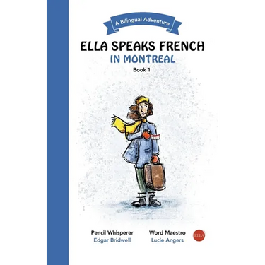 Ella Speaks French in Montreal: A Bilingual Adventure