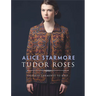 Tudor Roses: Inspired Garments to Knit
