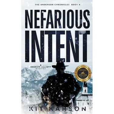 Nefarious Intent: A Sheriff Elliot Mystery
