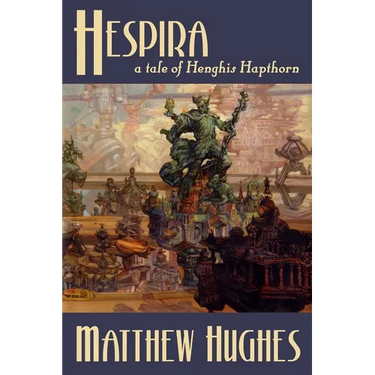 Hespira: A Tale of Henghis Hapthorn