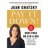 Pay It Down!: Debt-Free on $10 a Day