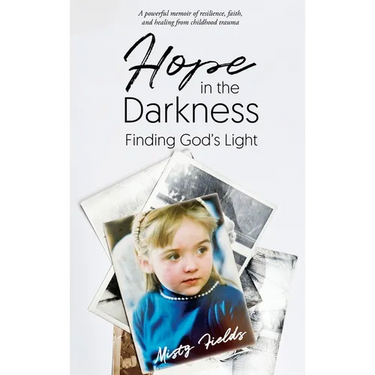 Hope in the Darkness: Finding God's Light