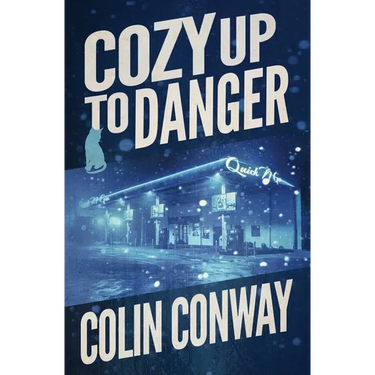 Cozy Up to Danger