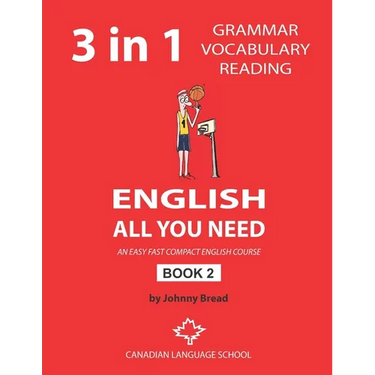 English - All You Need - Book 2: An Easy Fast Compact English Course - Grammar Vocabulary Reading
