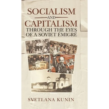 Socialism and Capitalism Through the Eyes of a Soviet Émigré
