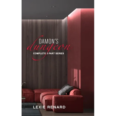 Damon's Dungeon: Complete 3 Part Series: BDSM Club - First Time Submissive Erotica