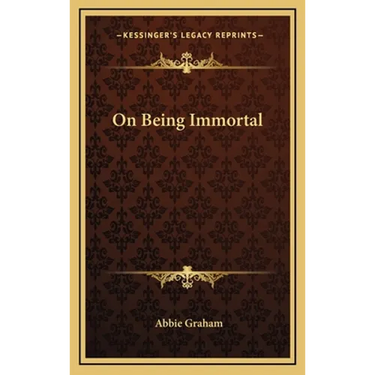 On Being Immortal