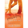 The Possibility of You and Me