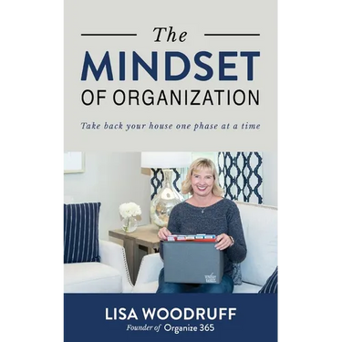 The Mindset of Organization: Take Back Your House One Phase at a Time
