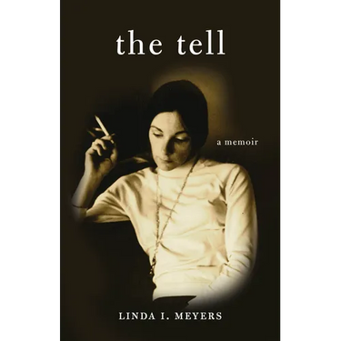 The Tell: A Memoir