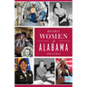 Notable Women of Alabama