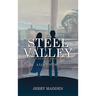 Steel Valley: Coming of Age in the Ohio Valley in the 1960s