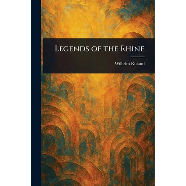 Legends of the Rhine
