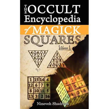 Occult Encyclopedia of Magick Squares: Planetary Angels and Spirits of Ceremonial Magick