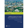 Building Engines for Growth and Competitiveness in China: Experience with Special Economic Zones and Industrial Clusters
