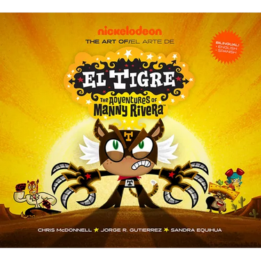 The Art of El Tigre: The Adventures of Manny Rivera