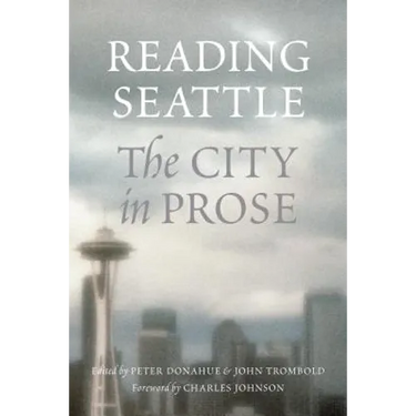 Reading Seattle: The City in Prose