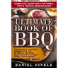 Ultimate Book of BBQ: The Science Of Great Barbecue & Top 25 Simple Smoking Meat Recipes To Feed Family And Friends + Bonus 10 Must-Try Bbq Sauces