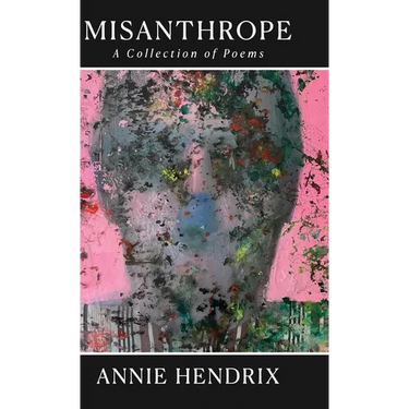 Misanthrope: A Collection of Poems