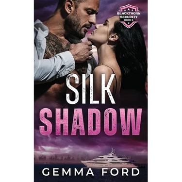 Silk Shadow: A thrilling bodyguard romance
