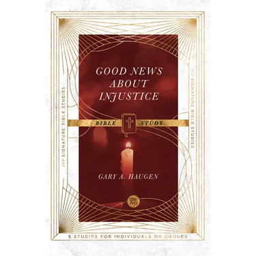 Good News about Injustice Bible Study