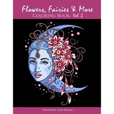 Flowers, Fairies & More: Coloring Book, Vol. 2