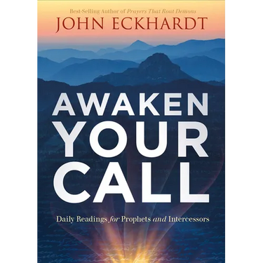 Awaken Your Call: Daily Readings for Prophets and Intercessors