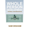 Whole Person Development: The Football Coaching Edition