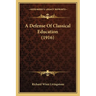 A Defense Of Classical Education (1916)