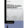 Tracing Global Democracy: Literature, Theory, and the Politics of Trauma