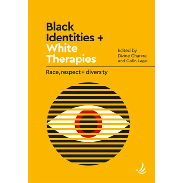 Black Identities + White Therapies: Race, Respect + Diversity