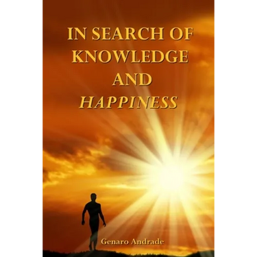 In Search of Knowledge and Happiness
