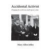 Accidental Activist