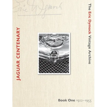 Jaguar Centenary: Book One 1922-1955