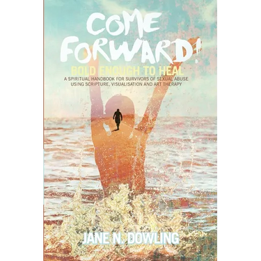 Come Forward!: Bold Enough to Heal