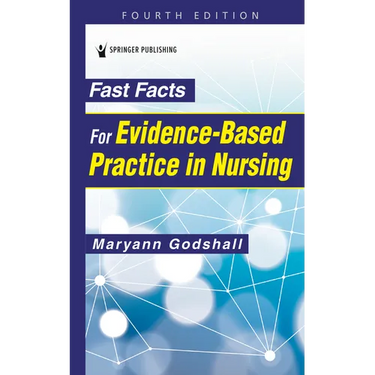 Fast Facts for Evidence-Based Practice in Nursing