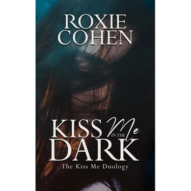 Kiss Me in the Dark