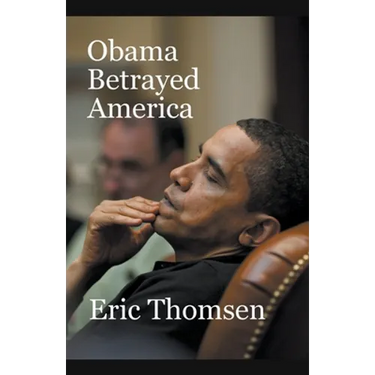 Obama Betrayed America