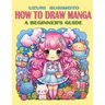 How To Draw Manga: A Beginner's Guide