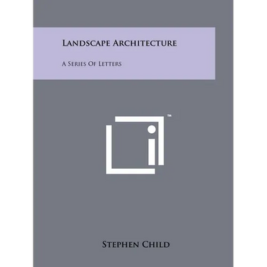 Landscape Architecture: A Series Of Letters