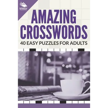 Amazing Crosswords: 40 Easy Puzzles For Adults