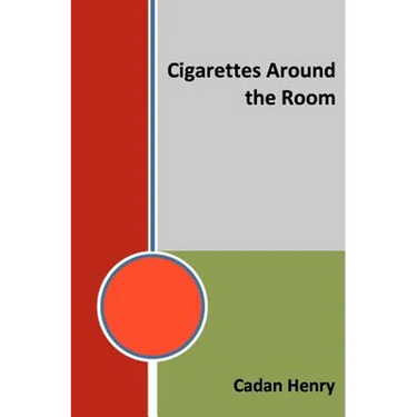 Cigarettes Around the Room