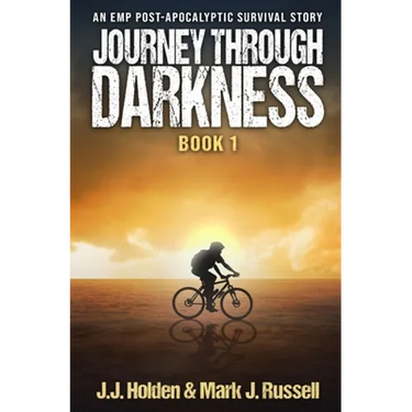 Journey Through Darkness: Book 1 (An EMP Post-Apocalyptic Survival Story)