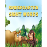 kindergarten sight words: kindergarten sight words: Sight words kindergarten, sight words for preschoolers, sight words first grade, sight words